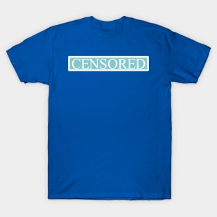 Censored - Blue T-Shirt